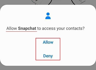 Snapchat app: Permissions prompt - Allow access to contact