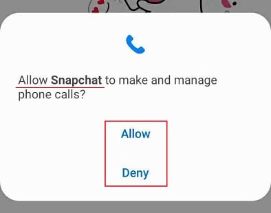 Snapchat app: Permissions prompt - Allow to make and manage phone calls