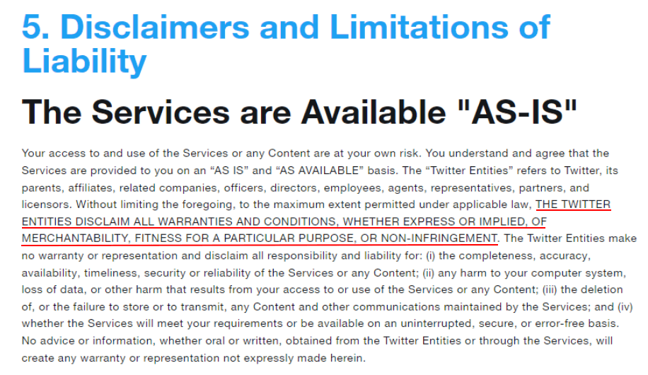 Twitter Terms of Service: Disclaimers and Limitations of Liability clause: As Is section with caps highlighted