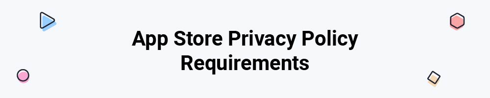 App Store Privacy Policy Requirements