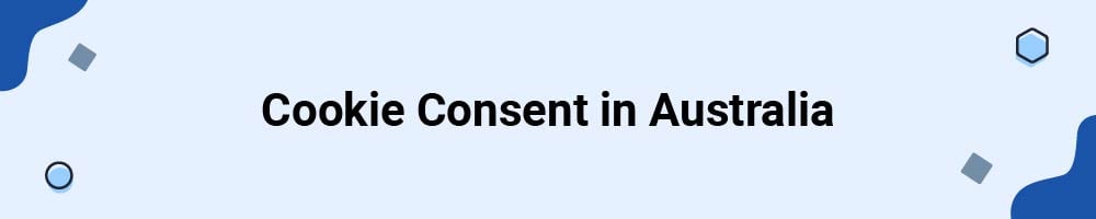 Cookie Consent in Australia