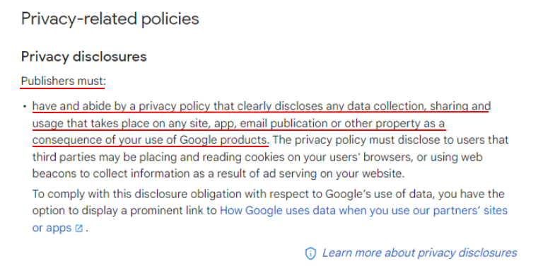 Google Publisher Policies: Privacy-Related Policies section - Privacy Disclosures