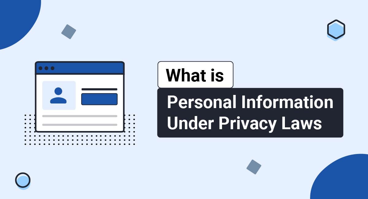 What is Personal Information Under Privacy Laws