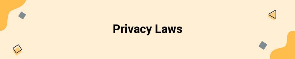 Privacy Laws