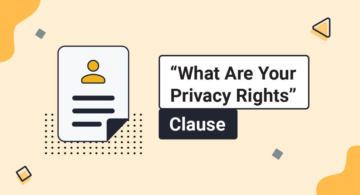 "What Are Your Privacy Rights" Clause
