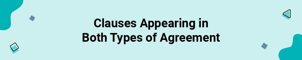 Clauses Appearing in Both Types of Agreement