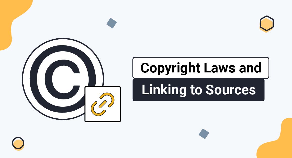 Copyright Laws and Linking to Sources TermsFeed