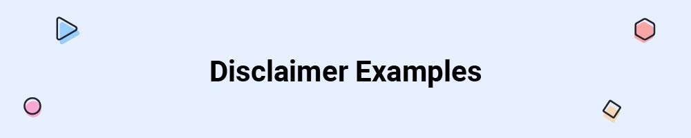 Disclaimer Examples