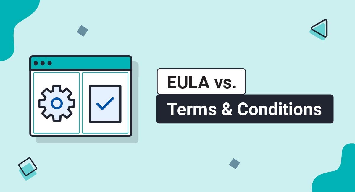 EULA vs. Terms and Conditions