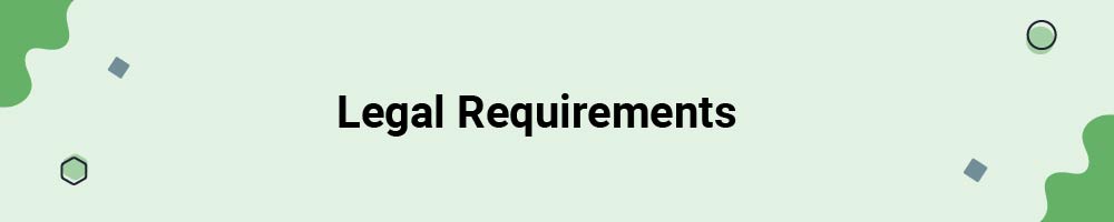 Legal Requirements