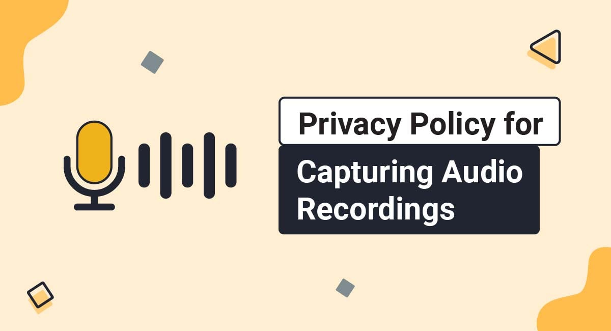 Privacy Policy for Capturing Audio Recordings