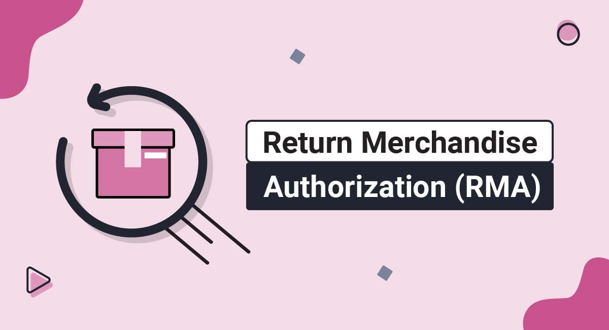 Image for: Return Merchandise Authorization (RMA)