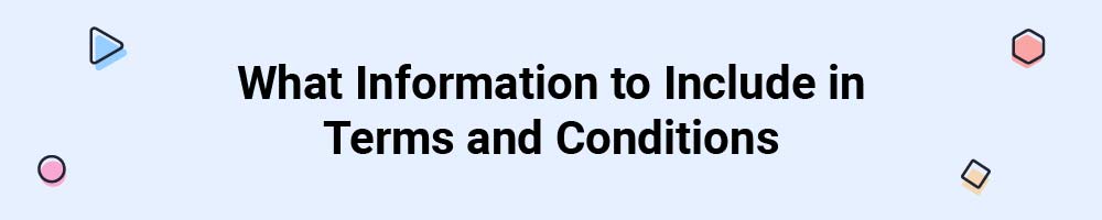 What Information to Include in Terms and Conditions
