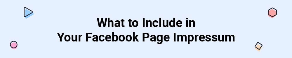 What to Include in Your Facebook Page Impressum