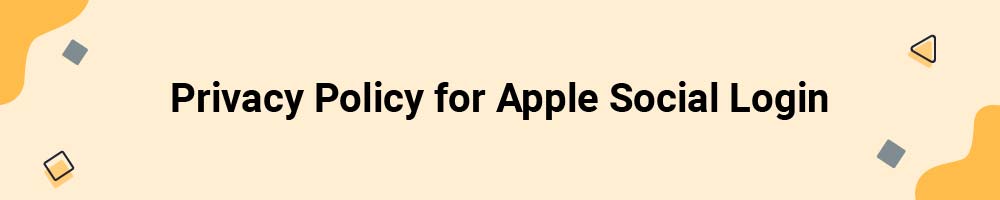 Privacy Policy for Apple Social Login