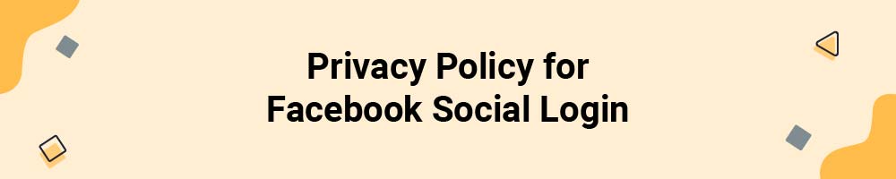 Privacy Policy for Facebook Social Login