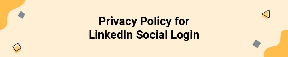 Privacy Policy for LinkedIn Social Login