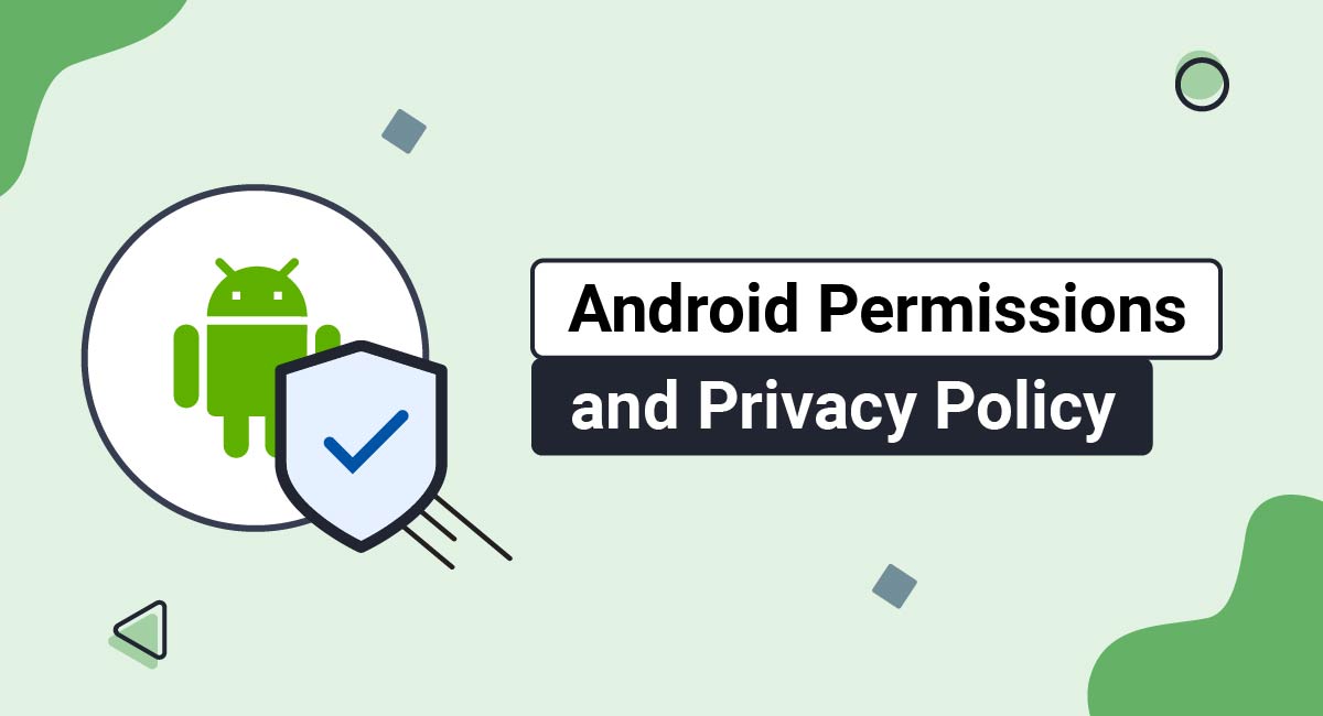 Android Permissions That Need a Privacy Policy