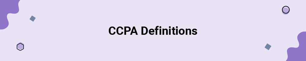 CCPA Definitions