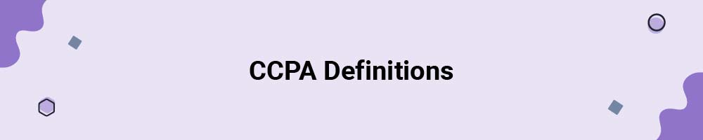 CCPA Definitions