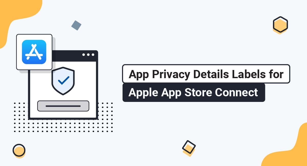 App Privacy Details Labels for Apple App Store Connect