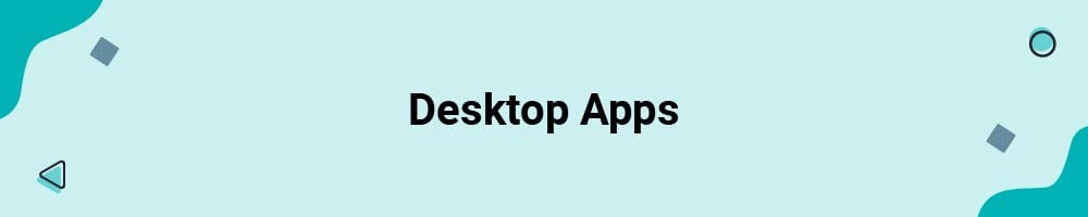 Desktop Apps