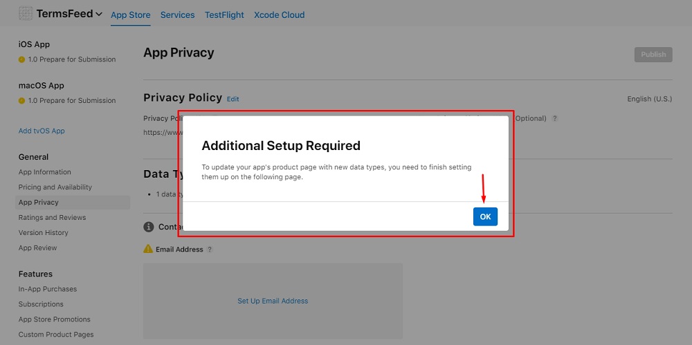 TermsFeed Apple App Store Connect: App Privacy Details Labels - Info Dialog that Additional Setup is Required and OK button highlighted