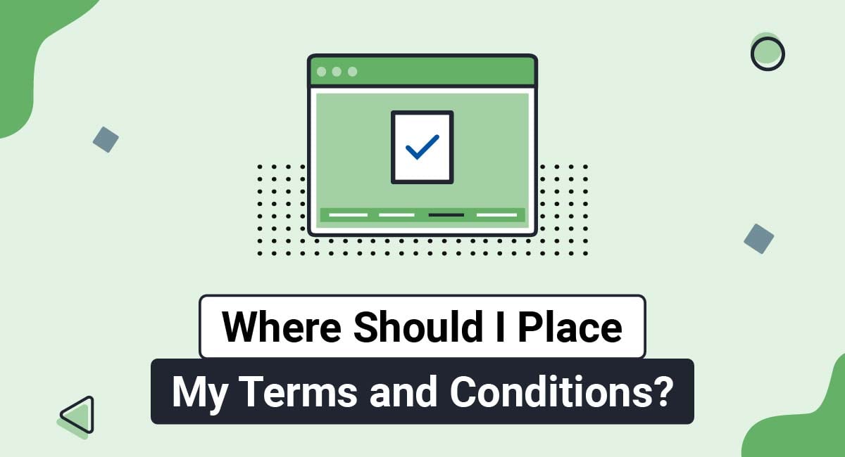 Where Should I Place My Terms and Conditions?