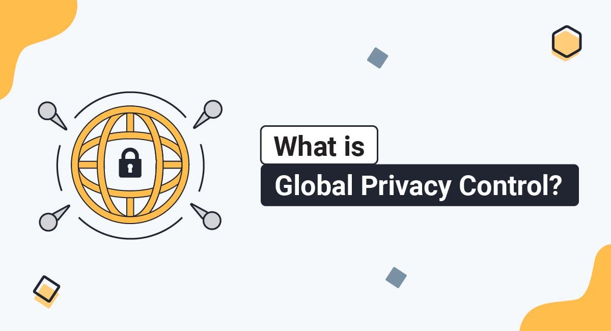 What is Global Privacy Control?