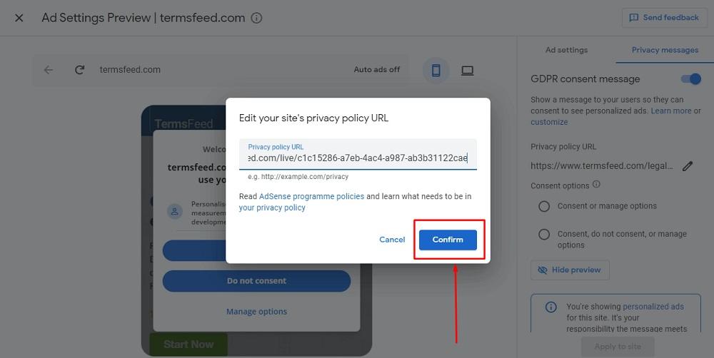 TermsFeed Google AdSense:Privacy and messaging - GDPR - Enabled - Edit site's Privacy Policy URL modal with Confirm button highlighted