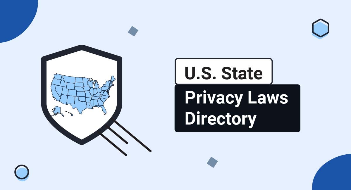 Image for: U.S. State Privacy Laws Directory