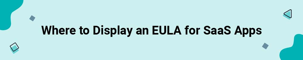 Where to Display an EULA for SaaS Apps