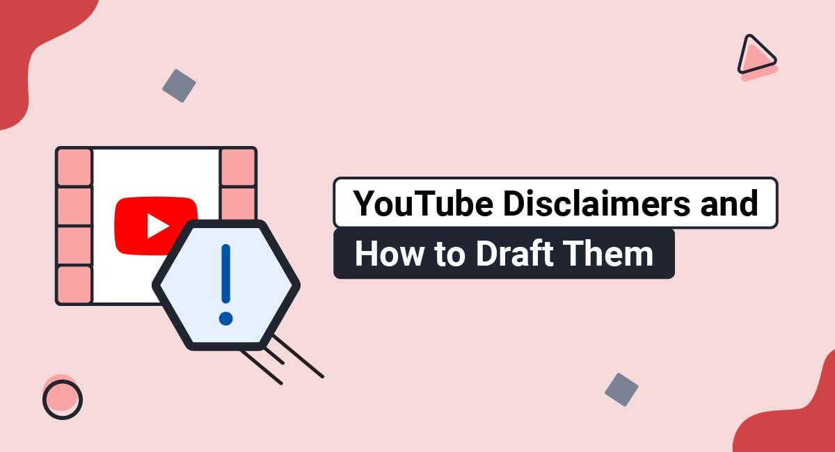 YouTube Disclaimers and How to Draft Them