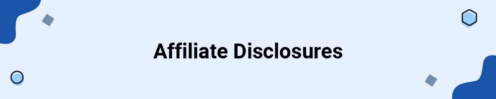 Affiliate Disclosures
