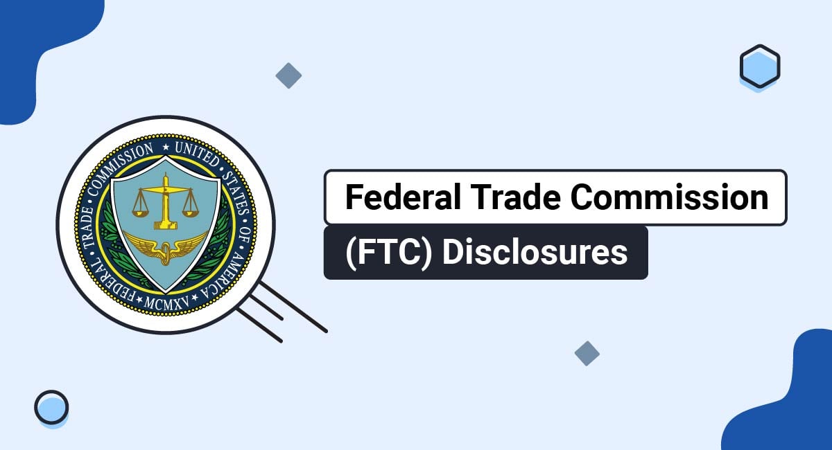 Federal Trade Commission (FTC) Disclosures