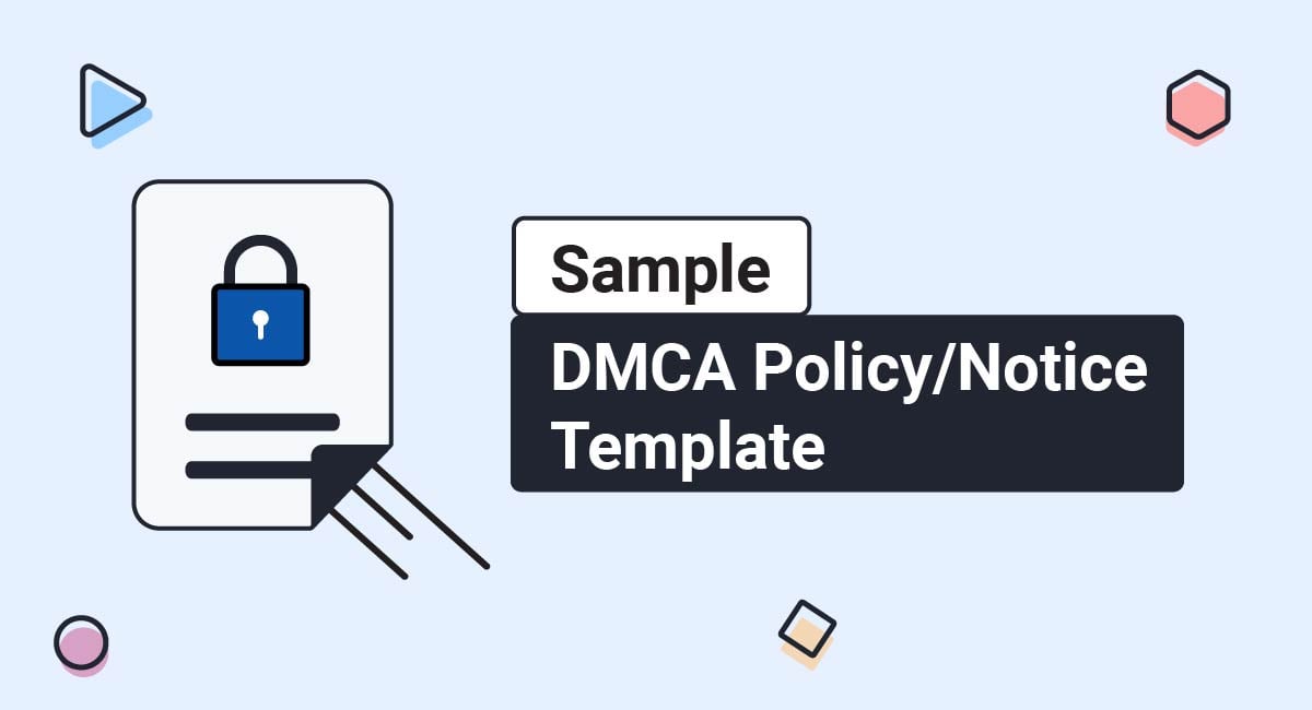 DMCA Policy/Notice Template