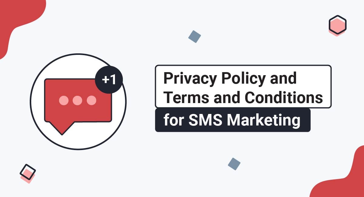 Privacy Policy and Terms and Conditions for SMS Marketing