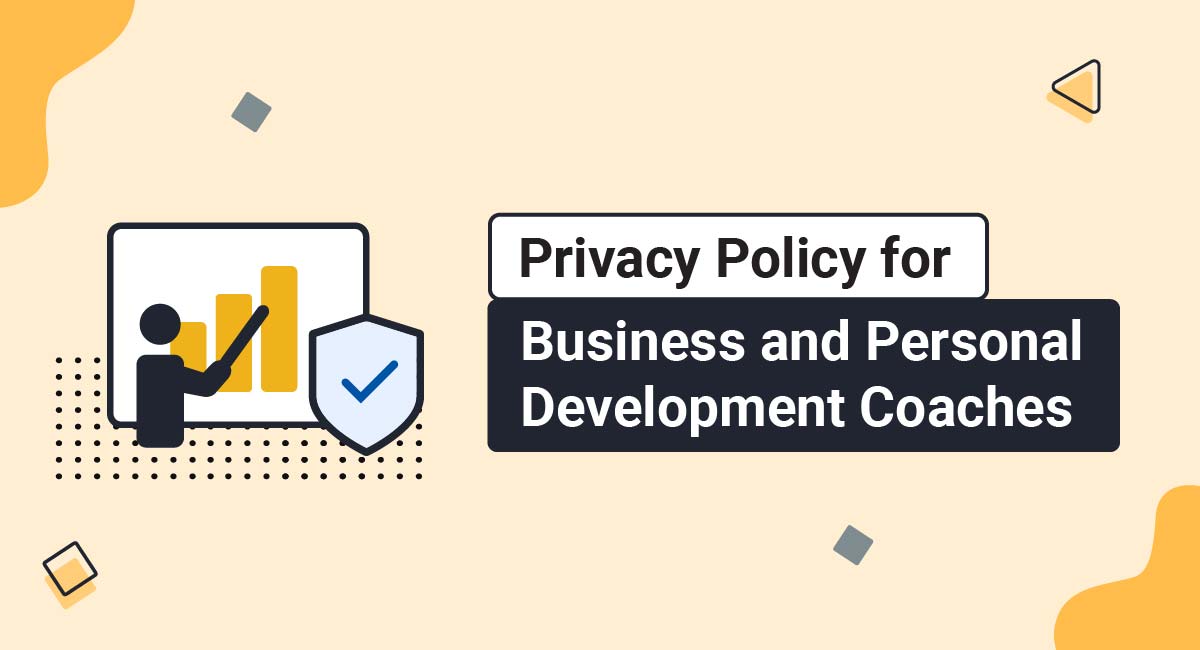 Privacy Policy for Business and Personal Development Coaches