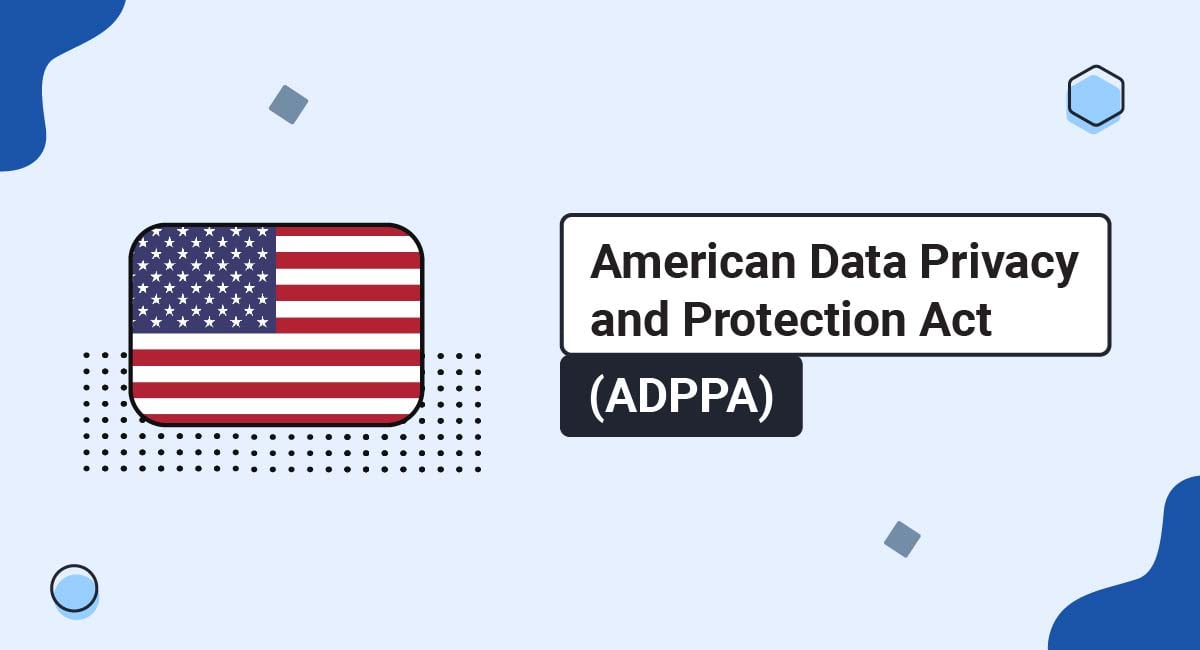 American Data Privacy and Protection Act (ADPPA)