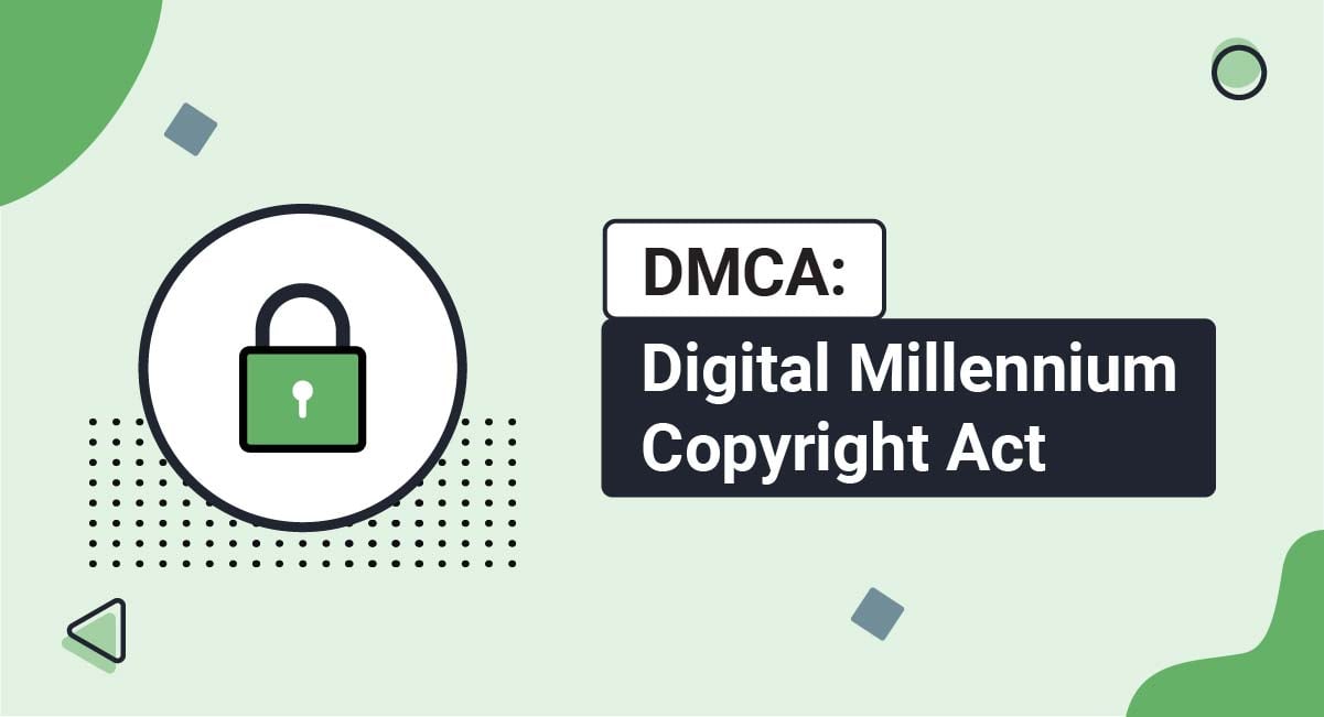 DMCA: Digital Millennium Copyright Act