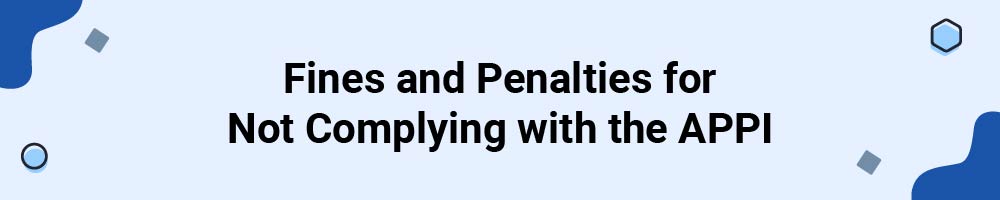 Fines and Penalties for Not Complying with the APPI