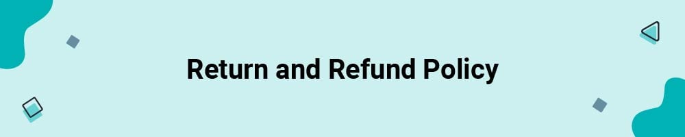 Return and Refund Policy