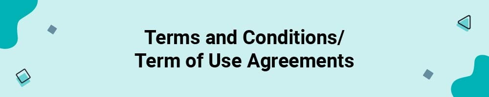 Terms and Conditions Term of Use Agreements