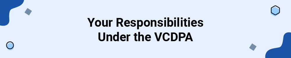 Your Responsibilities Under the VCDPA