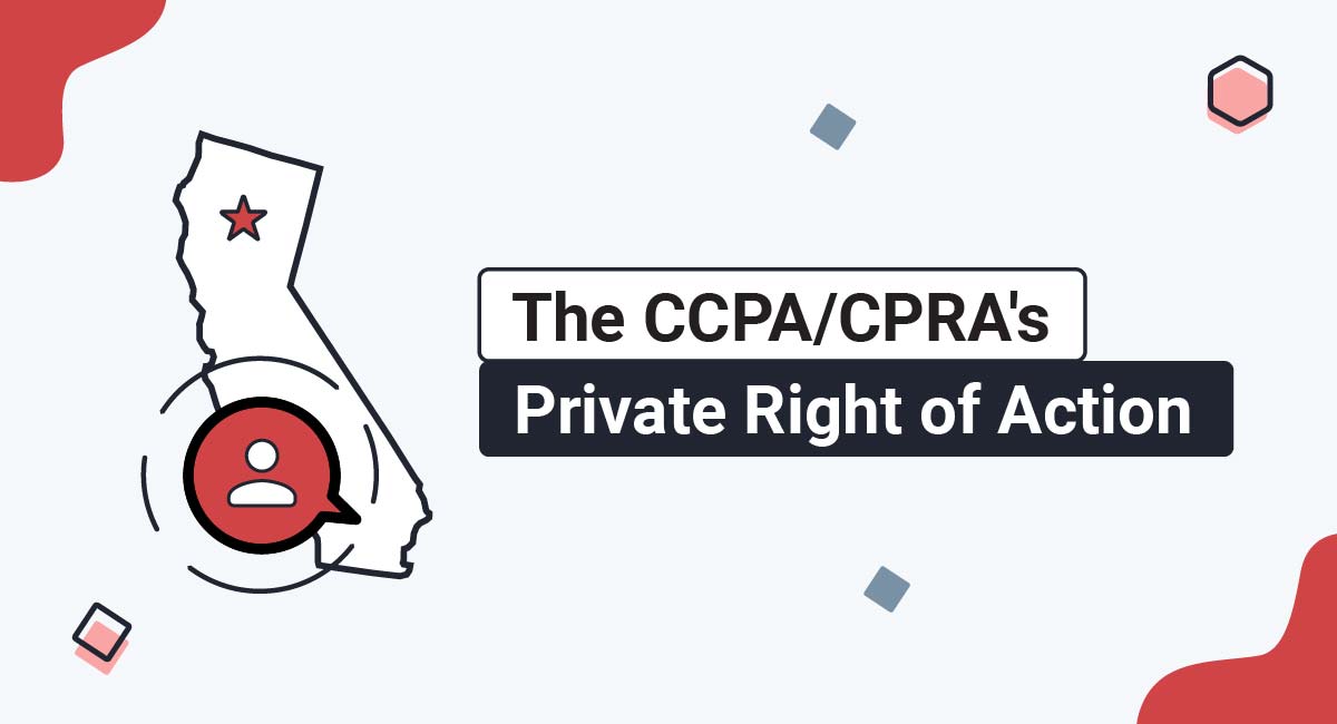 The CCPA/CPRA's Private Right of Action