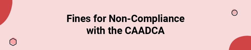 Fines for Non-Compliance with the CAADCA
