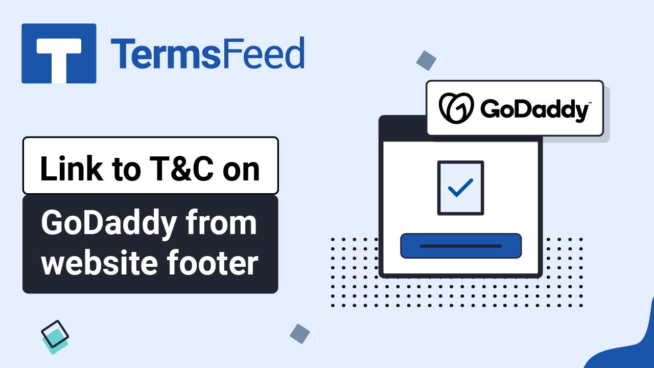 How to Link to a Terms and Conditions from Your GoDaddy Website Footer with TermsFeed