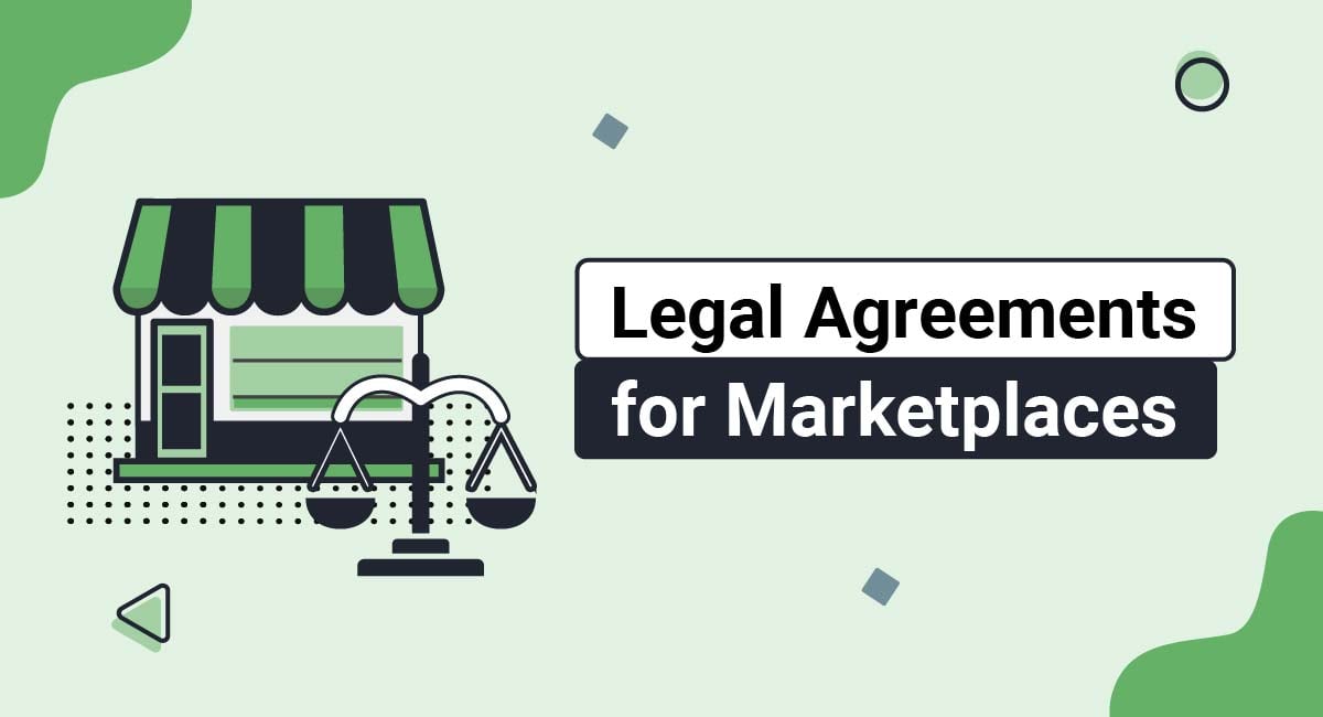 Legal Agreements for Marketplaces