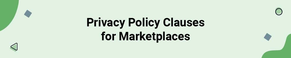 Privacy Policy Clauses for Marketplaces