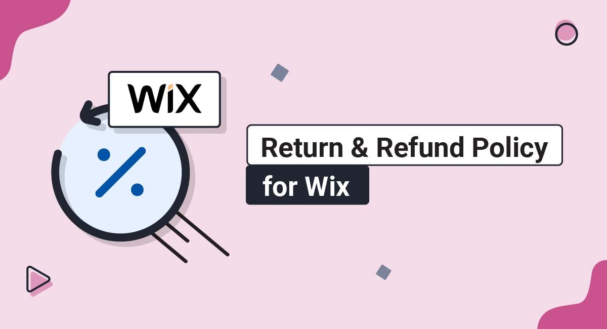 Return and Refund Policy for Wix